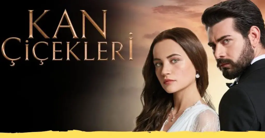 Kan Cicekleri serie turca en español capitulos completos
